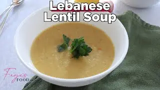 Lebanese Lentil Soup Recipe
