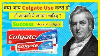 कैसे बनी Colgate India की सबसे बड़ी Toothpaste कंपनी ? | Success Story of Colgate | in Hindi