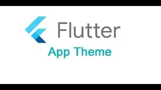 Flutter Tutorial: Adding A Theme To Your Flutter App