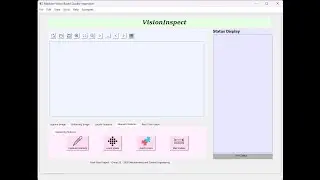 VisionInspect - Machine Vision Based Quality Inspection System with User Friendly GUI