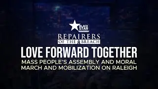 Bishop William Barber | Love Forward Together Mass People&rsquo;s Assembly | Repairers Of The Breach