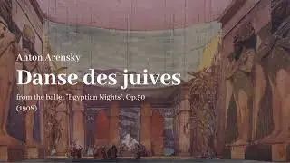 Anton Arensky - Egyptian Nights [Nuit d'Egypte] , Op.50 : Danse des juives ( Score )