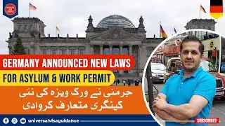 Germany Work Permit for Degree Holders & Asylum Laws | Germany Immigration Laws