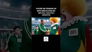 PLAYER 456 STILL TRUSTS PLAYER 001 🤦&zwj;♂️