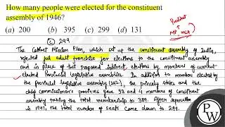How many people were elected for the constituent assembly of 1946 ? (a) 200 (b) 395 (c) 299 (d) ...