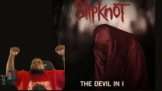Slipknot The Devil In I Reaction