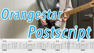 Postscript / Orangestar ギター弾いてみた【TAB付】