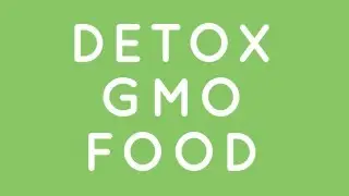 Detox from Bt Toxin Found in GMO Food