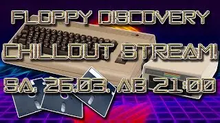 #1808 C64 Floppy DISCovery Live Richtung Sommerzeit mit Thomaniac!
