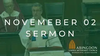Communion of Saints: Honoring Our Church Family &ndash; Abingdon UMC Sermon (Nov. 02, 2025)