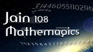 Sacred Mathematics with Jain108 MatheMagics