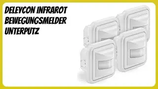 BEWERTUNG (2026): deleyCON Infrarot Bewegungsmelder Unterputz. Infos