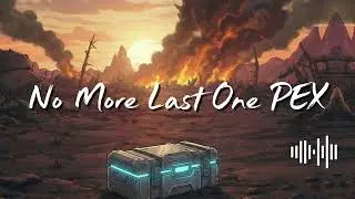 No More Last One PEX (Offical Video)