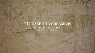 Release The Dreamers (Official Lyric Video) | Chris Ritchie