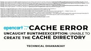 Opencart Cache Error Uncaught RuntimeException: Unable to create the cache directory