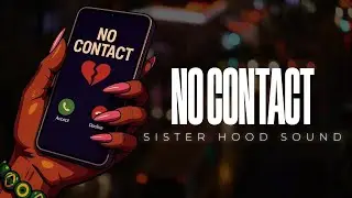 NO CONTACT OFFICIAL VIDEO (WITH LYRICS)