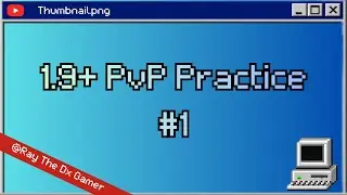 1.9 PVP PRACTICE | Minecraft PvP