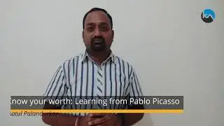 Know your worth : Learning from Pablo Picasso