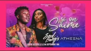 Soul Bang's Ft Ateena_Si On S'aime_New2021 bye Guin&eacute;e Trace TV🇬🇳🇸🇳💕