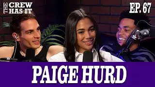 Paige Hurd is DONE Being &ldquo;Somebody&rsquo;s Girl&rdquo; + Talks Playing Lauren Baldwin EP 67 | The Crew Has It