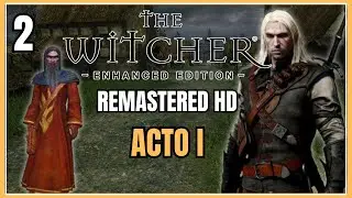 THE WITCHER ENHANCED EDITION HD 2026 || Acto I Parte 1