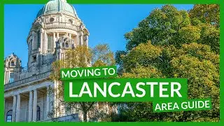 Moving to Lancaster? | Move iQ Area Guide