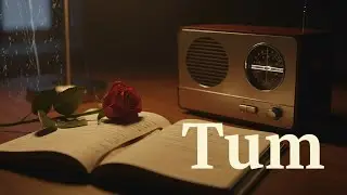 Tum &ndash; Emotional Lyrics Video | Gham, Yaadein & Pyaar | Romantic Hindi/Urdu Song