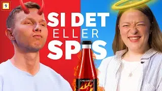 SI DET eller SPIS DET!😬🌶 (Med H&AElig;VVI)