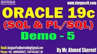 ORACLE 19c (SQL & PL/SQL) tutorials || Demo - 5 || by Mr. Ahmed Shareef On 16-09-2025 @5PM (IST)