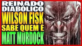 REINADO DIAB&Oacute;LICO 04 | FISK DESCOBRE A IDENTIDADE DO DEMOLIDOR - HQ NARRADA