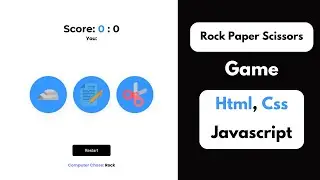 How to build a Rock Paper Scissors Game with HTML, CSS, and JavaScript