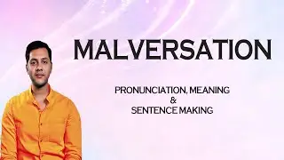 Malversation - Meaning_&_Pronunciation_Word_World_Audio_Video_Dictionary