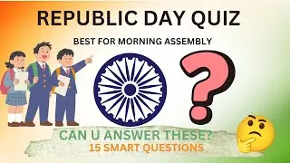 Republic Day Quiz 🇮🇳 | Can You Answer These 15 Smart Questions?