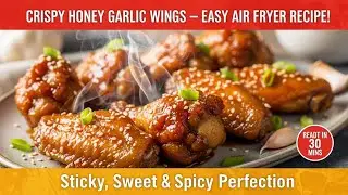 How to cook Crispy Honey Garlic Chicken Wings: Viral Air Fryer Recipe Taking Over USA Kitchens