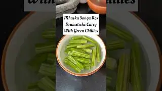 Drumsticks Curry with Green Chillies | Harvi Mirsang ghalun Mhaska Sangacho Ros | Goan Recipes