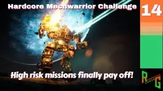High risk missions finally pay off!  Episode 14 | MechWarrior 5: Heroes of the Inner Sphere