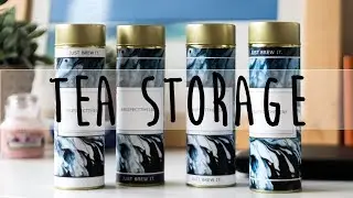 TEA STORAGE | how to store tea