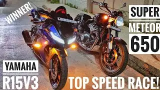 Royal Enfield Super Meteor 650 vs Yamaha R15 v3 Top speed test | Drag race super Meteor 650 vs R15V3