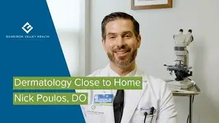 Nick Poulos, DO | Dermatology Care Close to Home