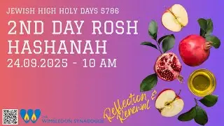 Rosh Hashanah Morning Service &ndash; 2nd Day &ndash; 24.09.2025 &ndash; High Holy Days 2025 &ndash; Yamim Nora'im 5786