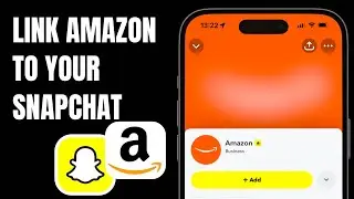 How To Link Amazon To Your Snapchat Account | 2025 Update