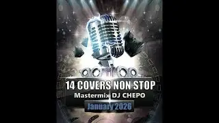 SPECIAL COVER 14 SELECTION by DJ CHEPO january 2026