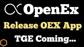 OpenEx | OEX App Launch | How To Create OEX Account | TGE Coming.....  @MaastiTV