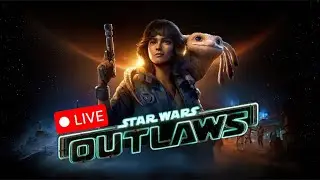 🔴STAR WARS OUTLAW LIVE - Day 1 | SikandarOG | LIVE 58th  #livenow #gaming