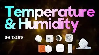 8 SOLID Smart Temperature and Humidity sensors for your smart home