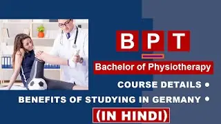 BPT Course details in hindi   physiotherapy course details   benefits of studying in Germany