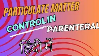 हिंदी में : The Critical Role of Particulate Control in Sterile Environments.