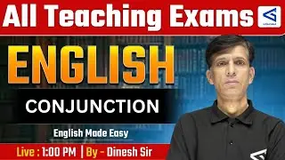 Conjunction Explained on Teaching Exams | L98 Exam Practice | Dinesh Sir #airGurukul