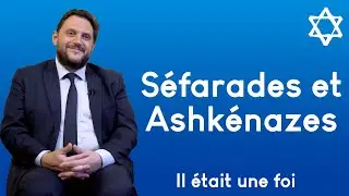 S&eacute;farades et Ashk&eacute;nazes