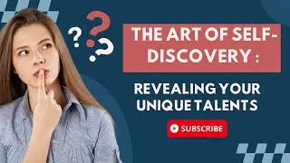 Discover Your Hidden Talents and Strengths
